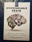 THE UNBREAKABLE BRAIN